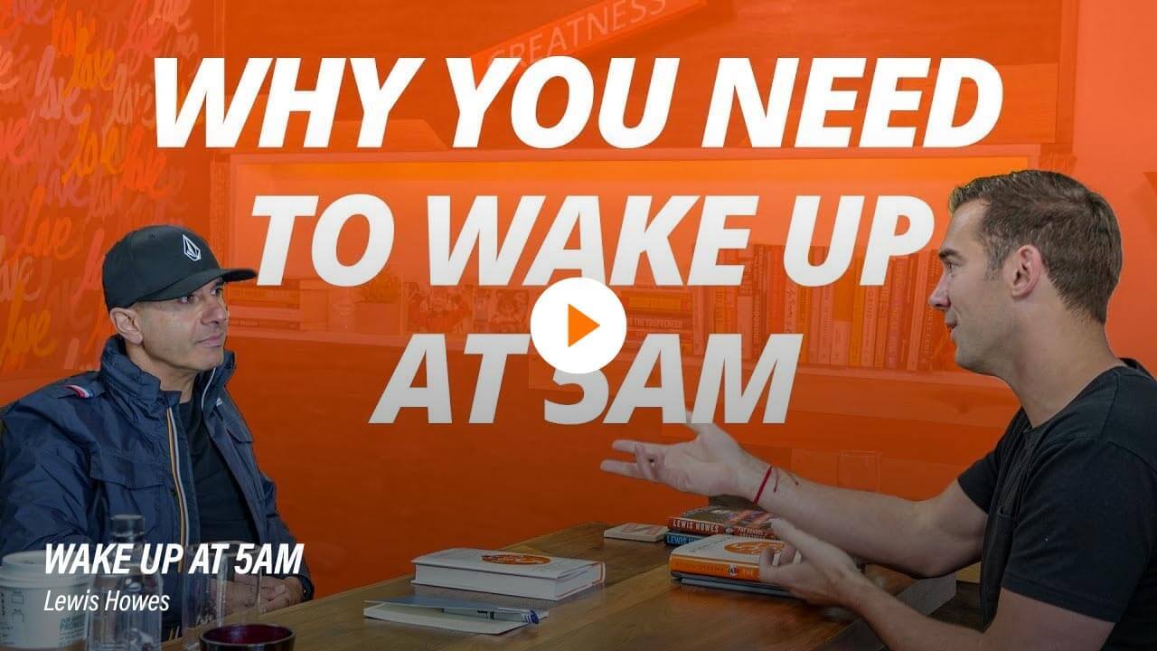 Wake Up at 5AM | Robin Sharma and Lewis Howes